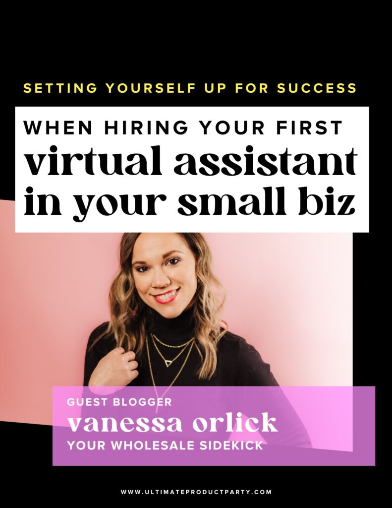 How to set yourself up for success when hiring your first virtual assistant in your small business 